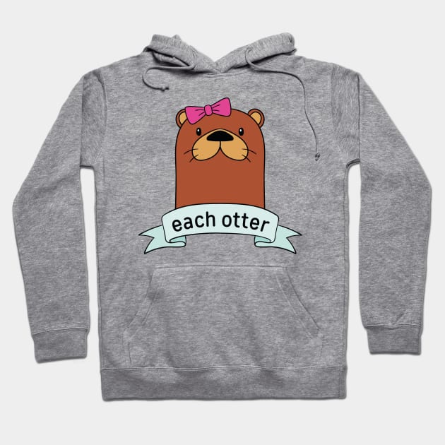 Made For Each Otter Hoodie by LuckyFoxDesigns